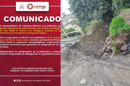 ¡Peligro! Puente de Calimaya a punto de colapsar por exceso de lluvias